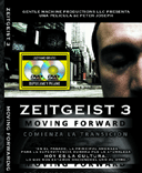 Estrenado en ms de 300 cines de 60 pases el 15 de enero de 2011, "Zeitgeist: Moving Forward", es el lanzamiento cinematogrfico independiente y sin nimo de lucro ms amplio de la historia. En l se habla de la necesidad de una transicin desde el actual sistema monetario que gobierna el mundo hacia una economa basada en los recursos del planeta, en la que se aplicara el conocimiento cientfico actual para hacerla realmente sostenible y eficiente. 